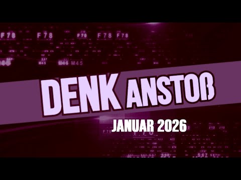 DENKanstoß ++ Das aktuelle Weltgeschehen ++ 01/26 mit Peter Denk & Manuel Mittas
