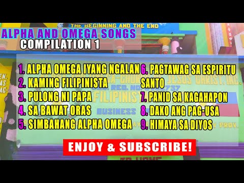 Alpha and Omega Songs | Compilation 1|@AOFILIPINISTA34A.D.