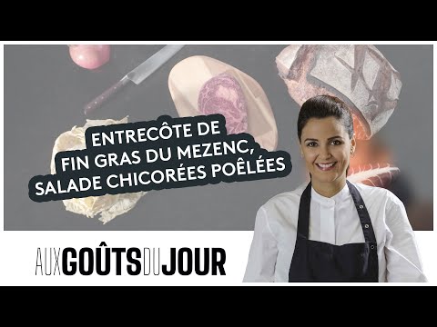 Aux Goûts du Jour : la recette de l'entrecôte de Fin Gras du Mezenc, salade chicorées poêlées