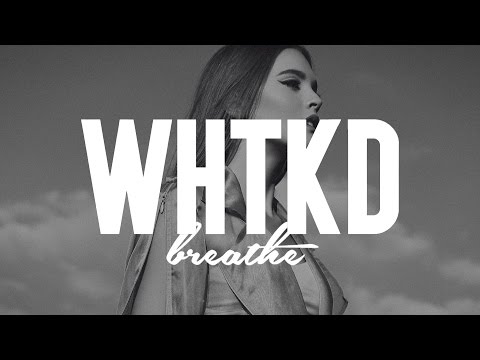 WHTKD - Breathe