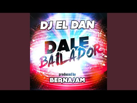 Dale Bailador (feat. Berna Jam)