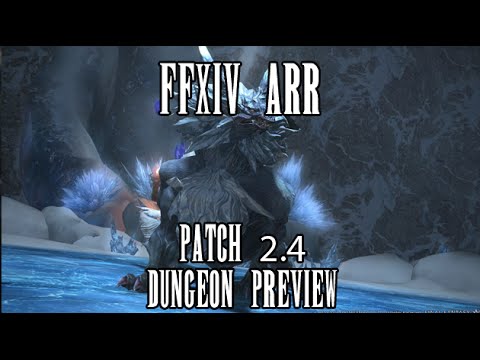 FFXIV ARR: Patch 2.4 Dungeon & Boss Preview