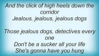 18970 Pretenders - Jealous Dogs Lyrics