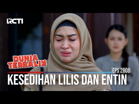 Kesedihan Lilis Dan Entin - Dunia Terbalik