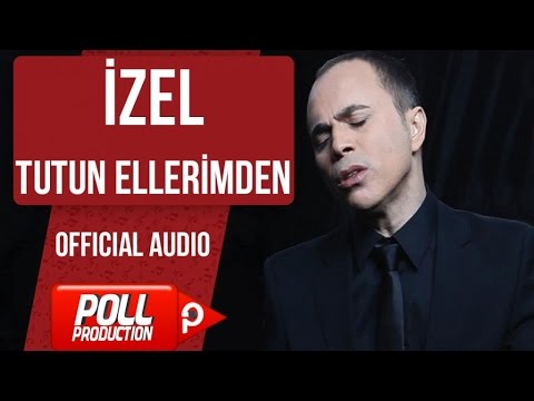 İzel - Tutun Ellerimden - ( Official Audio )