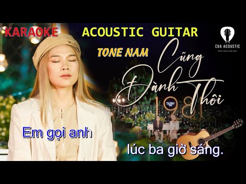 Karaoke Cũng Đành Thôi Mỹ Tâm Acoustic Guitar Tone Nam