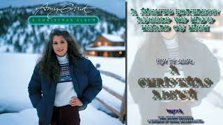 Amy Grant - A Mighty Fortress / Angels We Have Heard On High [FM Radio Quality]