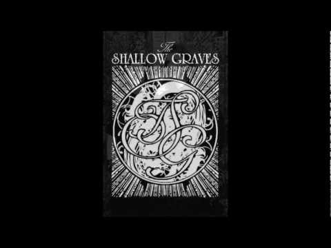THE SHALLOW GRAVES - The Sequel