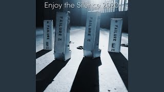 Enjoy the Silence 2020 Music Video