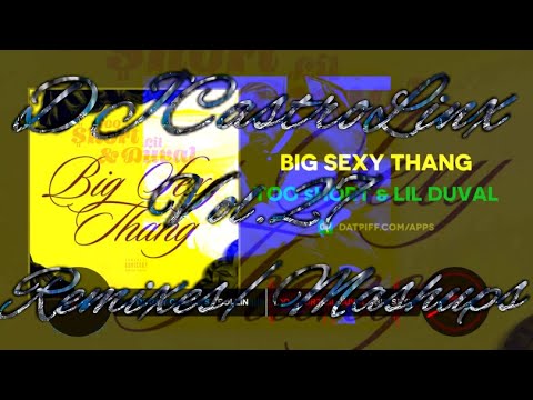 Too $hort · Lil Duval ~ Big Sexy Thang (Rollin CLRemix)(Beat Prod. by Doggy Charles)