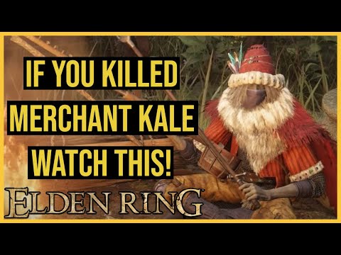 ELDEN RING - If You Killed Merchant Kale...(Watch This) (Guide)