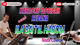 Download lagu Karaoke Qasidah Ila Baitil Harom Nada Cowok | Versi Rebana Audul Marom mp3