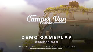 CAMPER VAN: MAKE IT HOME Demo Gameplay