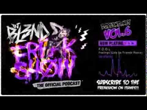 FREAK SHOW VOL 6   DJ BL3ND