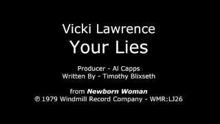 Your Lies [1979 2nd SIDE-A SINGLE] Vicki Lawrence - &quot;Newborn Woman&quot; LP