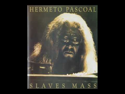 Hermeto Pascoal   Slaves Mass 1977