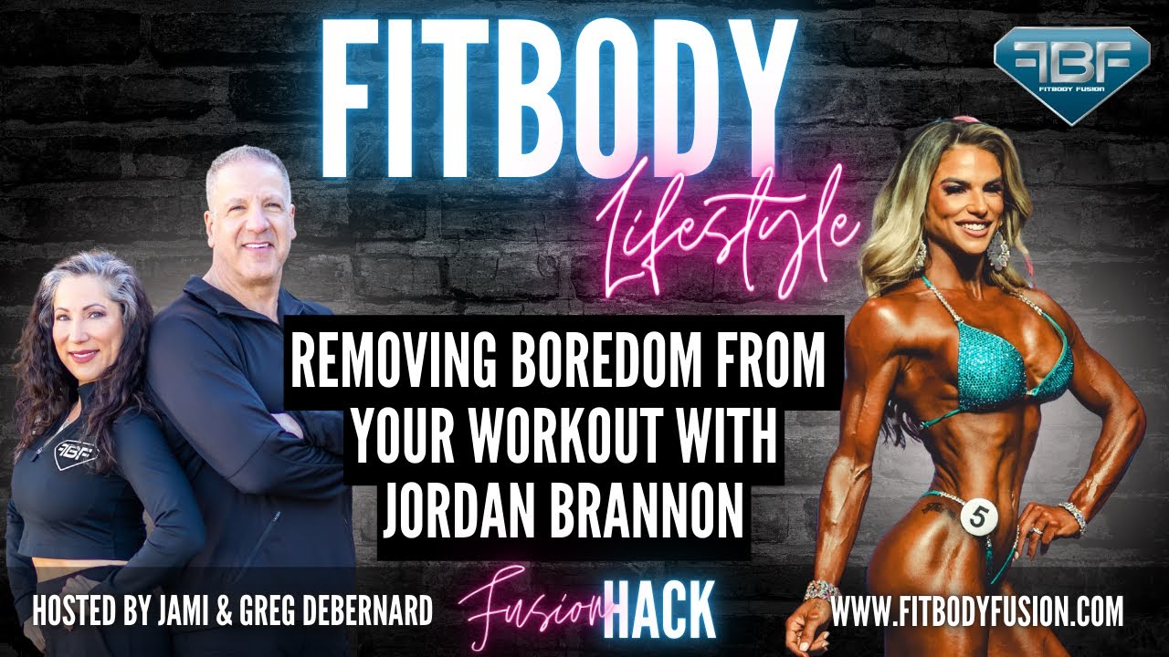 Fusion Hack: Removing Boredom From Your Workout with Jordan Brannon