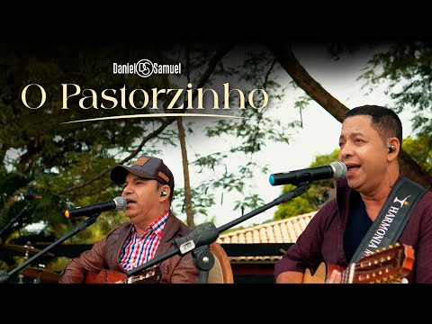 Daniel & Samuel - O Pastorzinho (Clipe Oficial)