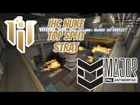 IHC Nuke Upper Split Tactic PGL Major Antwerp 2022