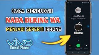 Download lagu Cara Mengubah Nada Dering WA Menjadi Seperti iPhone Di HP Vivo mp3