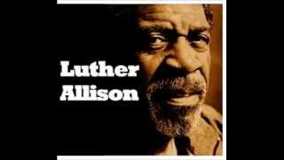 Luther Allison - Reaching Out