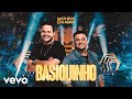 Matheus & Kauan - Basiquinho (Ao Vivo Em Goiânia / 2022)