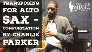 Transposing For Alto Sax - Conformation by Charlie Parker
