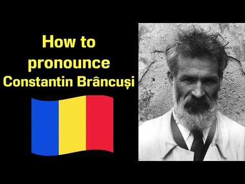 How to Pronounce Constantin Brâncuși | Famous Romanians #9