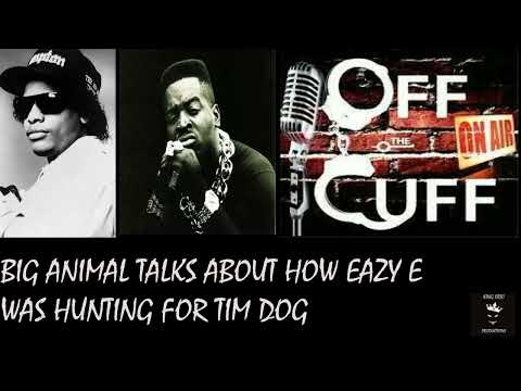 "Eazy E sent us to New York to HUNT for Tim Dog" Big Animal (Eazy E Bodyguard)