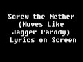 Screw the Nether (Moves Like Jagger Parody ...
