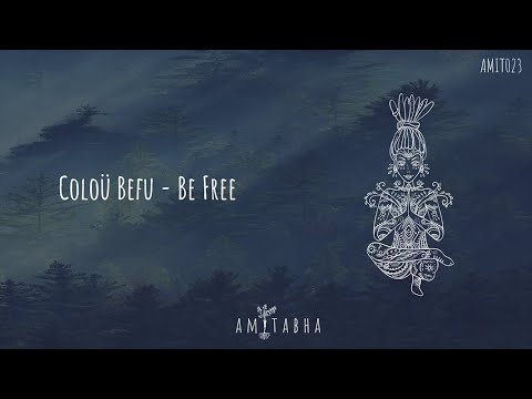 Coloü Befu - Be Free [AMITABHA]