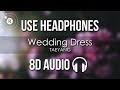 TAEYANG - Wedding Dress (8D AUDIO)