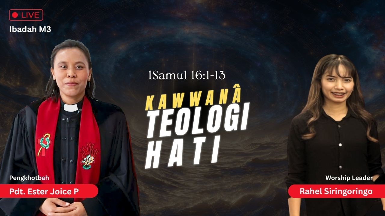 KAWWANÂ: TEOLOGI HATI (1Sam. 16:1-13)