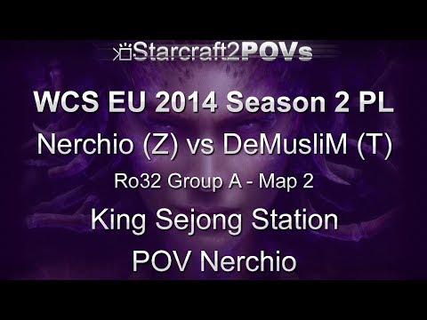 SC2 HotS - WCS EU 2014 S2 PL - Nerchio vs DeMusliM - Ro32 Group A - Map 2 - King Sejong - Nerchio