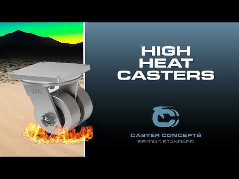 High Heat Caster Wheels | Built to Perform Where Others Fail