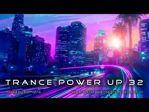 Trance PowerUp 32: uplifting DJset (Aug 2022)