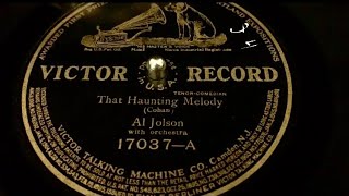 “That Haunting Melody” - Al Jolson