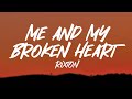 Rixton Me And My Broken Heart Lyrics