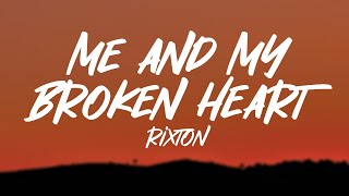 Rixton Me and My Broken Heart...