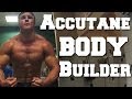 Accutane Bodybuilder Flex Friday