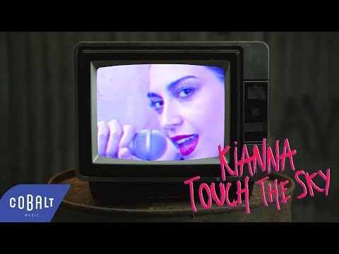 KIANNA - Touch The Sky | Official Music Video