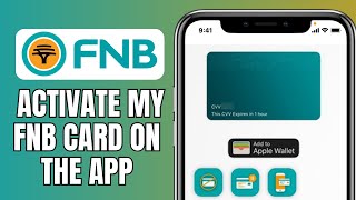 How To Activate My FNB Card On The App