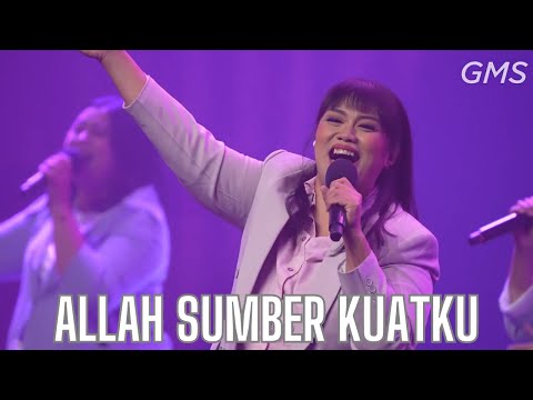 Allah Sumber Kuatku | GMS Sunday Service