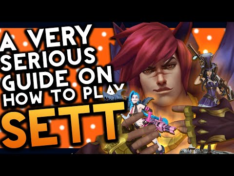 A Very Serious Guide on How to Play Sett