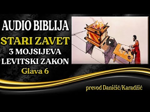 3 Mojsijeva 6 glava - Levitski zakon - Audio Biblija - Zakon za žrtvu paljenicu