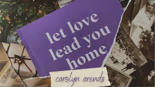 Let Love Lead You Home Music Video