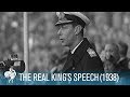 The Real King S Speech King George VI S Stutter 1938 British Pathé