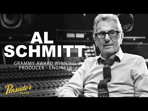 Grammy Award Winning Producer / Engineer, Al Schmitt - Pensado's Place #497