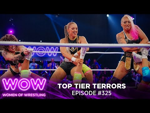 WOW Episode 325 - Top Tier Terrors | Full Episode | WOW - Women Of Wrestling