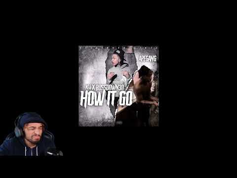 BUSSDOWN30 x K4 - HOW IT GO (REACTION)